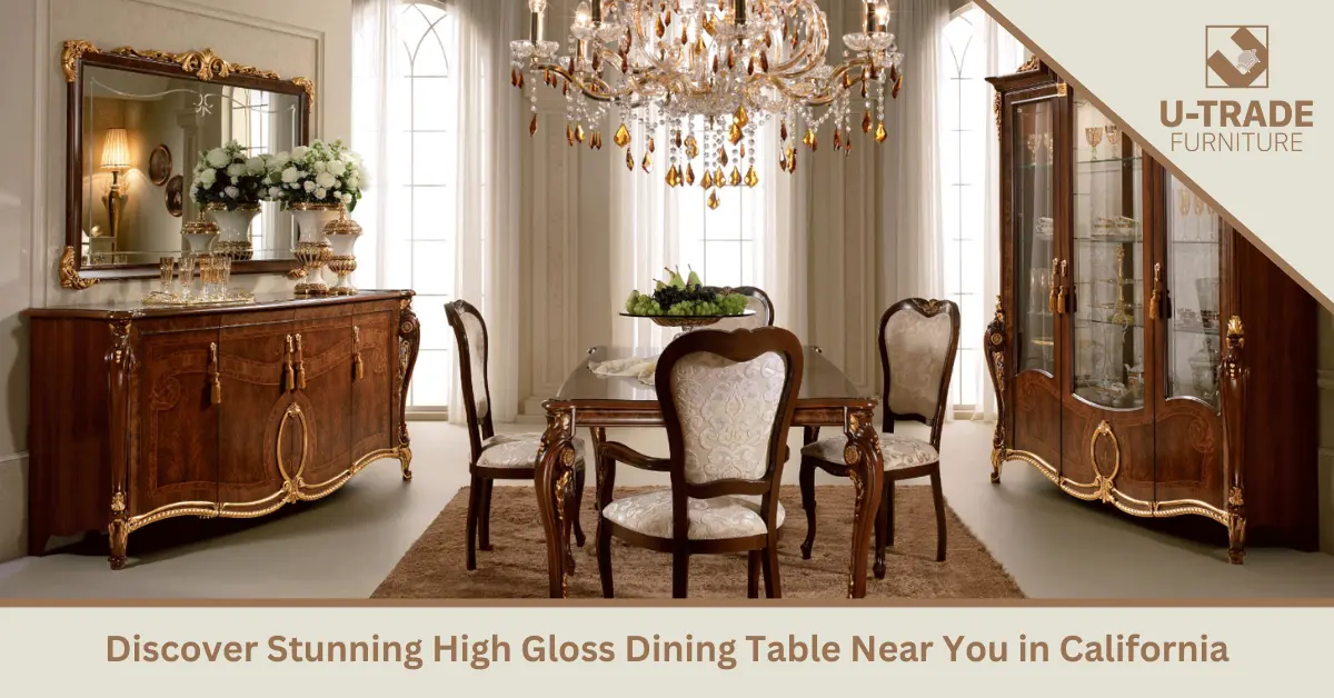 Discover Stunning High Gloss Dining Table Near You