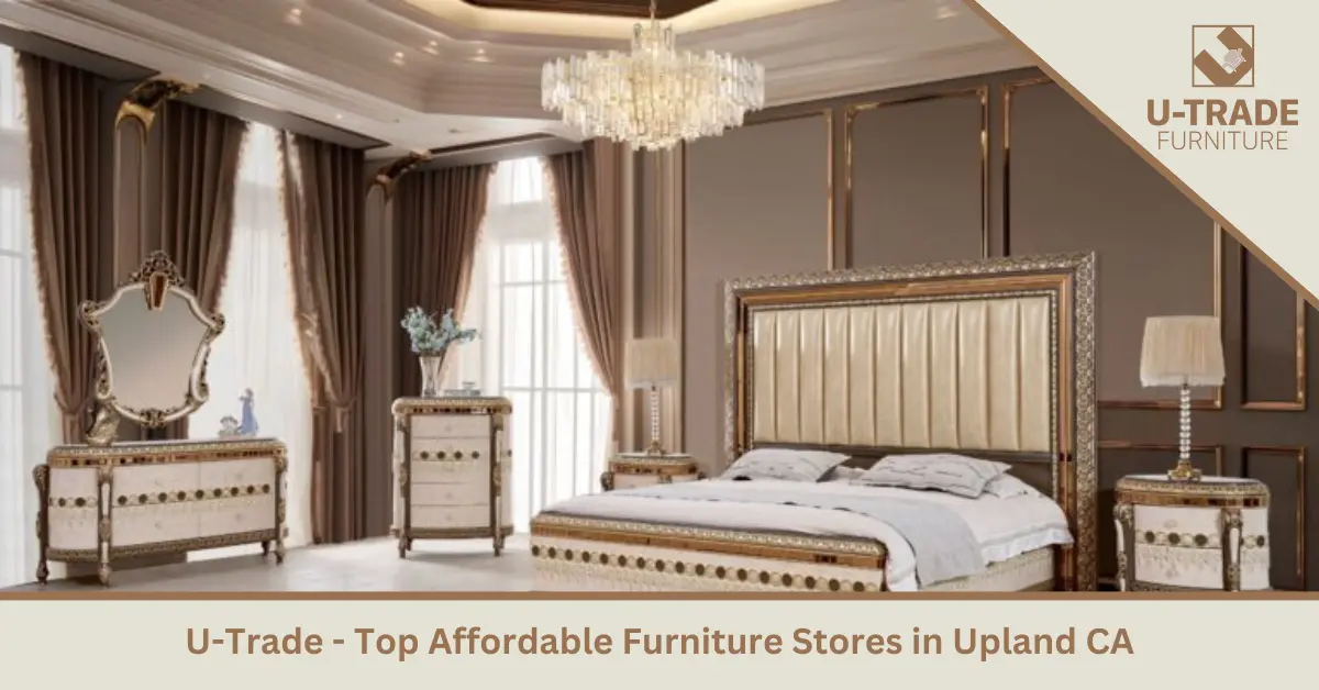 U-Trade - Top Affordable Furniture Stores in Upland CA
